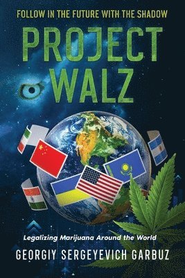 Georgiy Sergeyevich Garbuz - Project Walz, Häftad