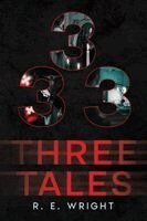 R E Wright - Three Tales, Häftad