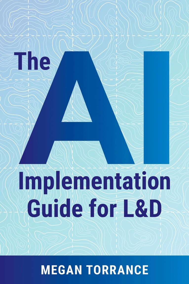 Megan Torrance - AI Implementation Guide for LD, Häftad