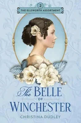 Christina Dudley - Belle of Winchester, Häftad. Tillgänglighet: Lägg i varukorg