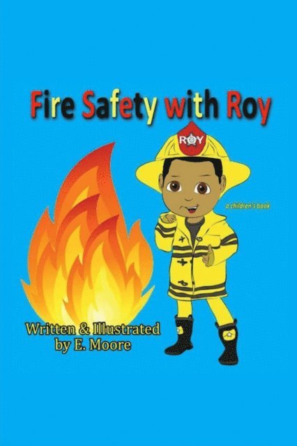 E Moore - Fire Safety with Roy, E-bok