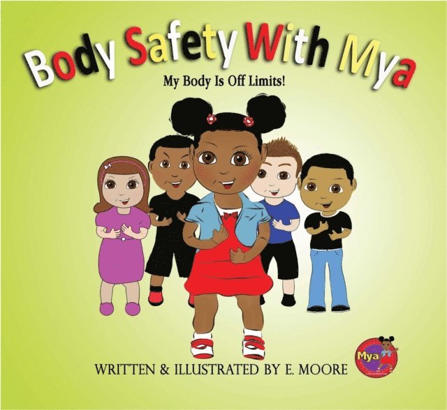 E. Moore - Body Safety with Mya, E-bok