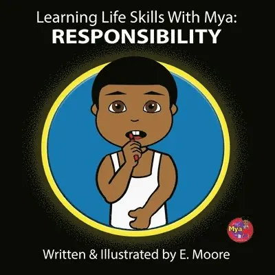 E Moore - Learning Life Skills with Mya, Häftad. Tillgänglighet: Lägg i varukorg