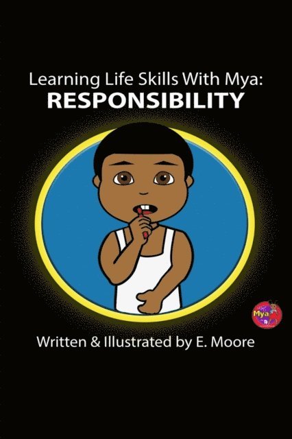 E. Moore - Learning Life Skills with Mya, E-bok
