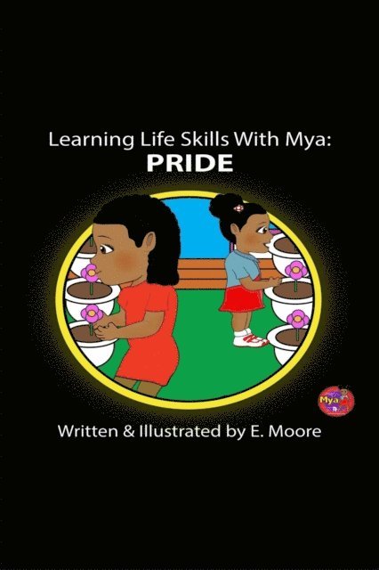 E. Moore - Learning Life Skills with Mya, E-bok
