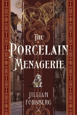 Jillian Forsberg - Porcelain Menagerie, Häftad