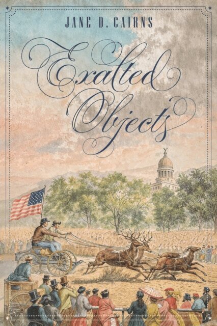 Jane D. Cairns - Exalted Objects, E-bok