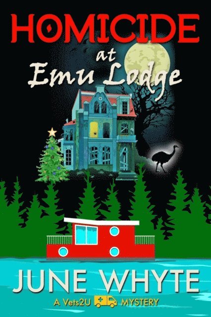 June Whyte - Homicide at Emu Lodge, E-bok