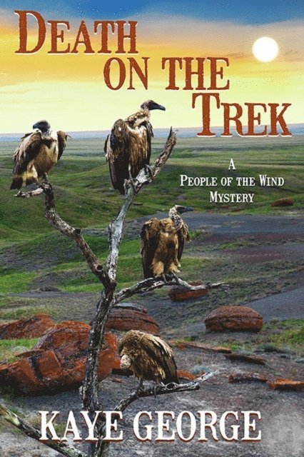 Kaye George - Death on the Trek, E-bok