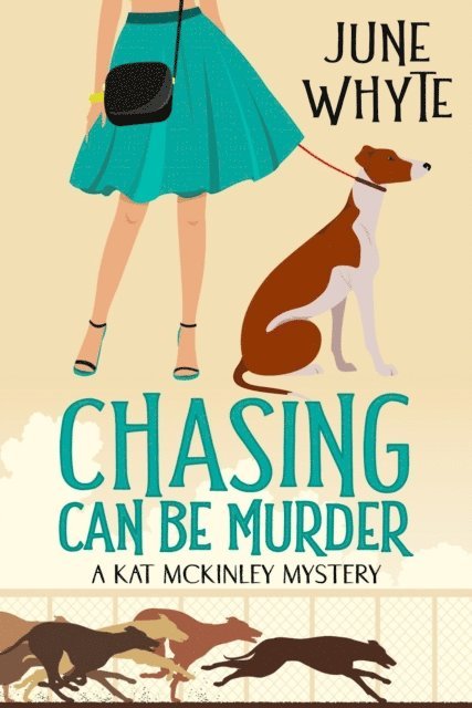 June Whyte - Chasing Can Be Murder, E-bok