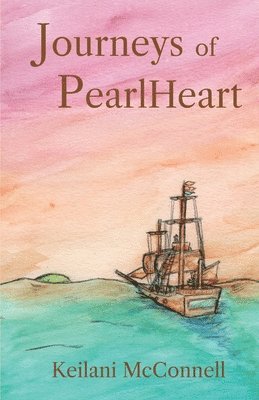 Keilani McConnell - Journeys of PearlHeart, Häftad. Tillgänglighet: Lägg i varukorg