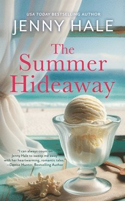 Jenny Hale - The Summer Hideaway: An Uplifting, Feel-Good Summer Romance, Häftad