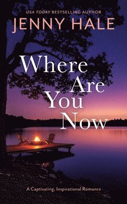 Jenny Hale - Where Are You Now, Häftad