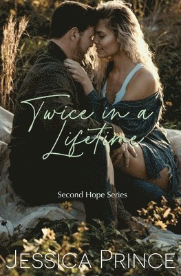 Jessica L Prince - Twice in a Lifetime, Häftad