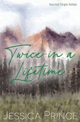 Jessica L Prince - Twice in a Lifetime Special Edition, Häftad