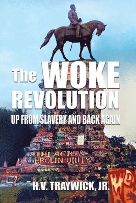 H V Traywick Jr - Woke Revolution, Häftad