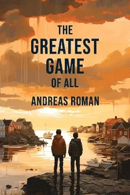 Andreas Roman - Greatest Game of All, Häftad