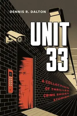 Dennis R. Dalton - Unit 33, Häftad. Tillgänglighet: Lägg i varukorg