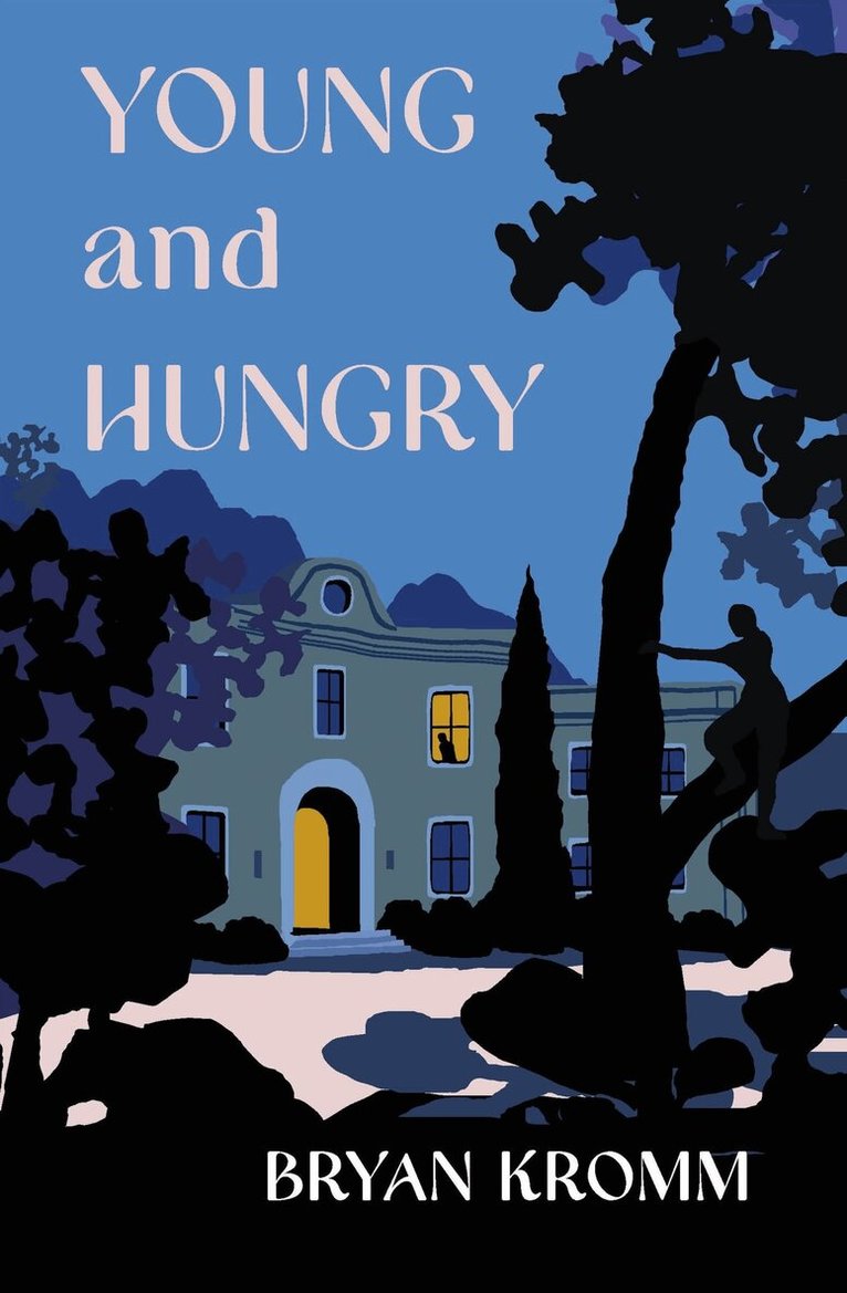 Bryan Kromm - Young and Hungry, Häftad