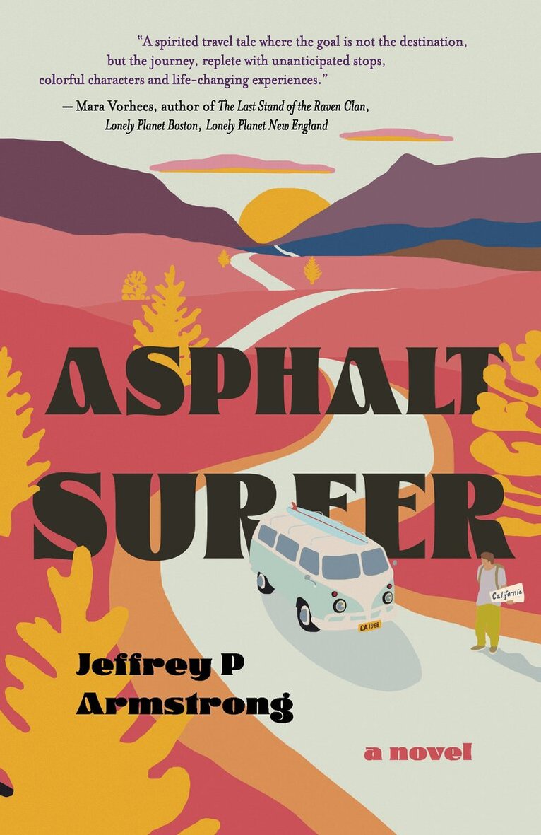 Jeffrey P. Armstrong - Asphalt Surfer, Häftad