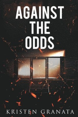 Kristen Granata - Against the Odds, Häftad