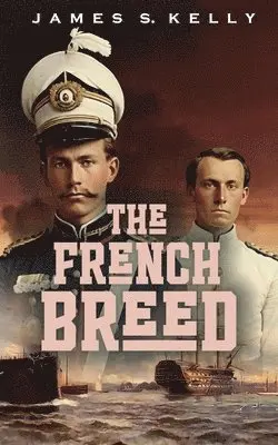 James S Kelly - French Breed, Häftad. Tillgänglighet: Lägg i varukorg