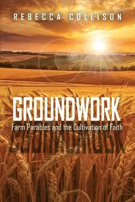 Rebecca Collison - Groundwork, Häftad. Tillgänglighet: Lägg i varukorg