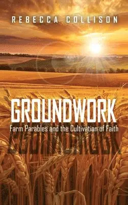 Rebecca Collison - Groundwork, Inbunden. Tillgänglighet: Lägg i varukorg