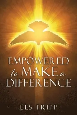 Les Tripp - Empowered To Make A Difference, Häftad. Tillgänglighet: Lägg i varukorg