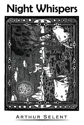 Arthur Selent - Night Whispers, Häftad. Tillgänglighet: Lägg i varukorg