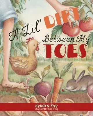 Kyndra Ray - Lil' Dirt Between My Toes, Häftad. Tillgänglighet: Lägg i varukorg
