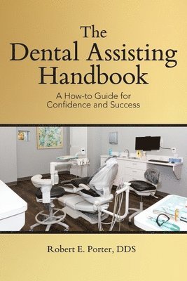 Robert E Porter - Dental Assisting Handbook, Häftad