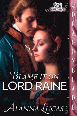 Alanna Lucas - Blame it on Lord Raine, Häftad