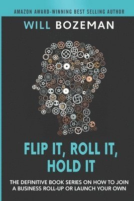 Will Bozeman - Flip It, Roll It, Hold It, Häftad. Tillgänglighet: Lägg i varukorg