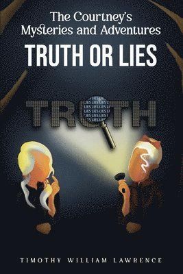 Timothy Willliam Lawrence - Truth or Lies, Häftad