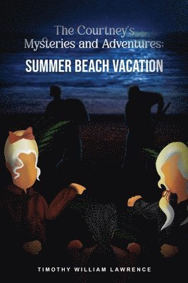 Timothy Willliam Lawrence - Summer Beach Vacation, Häftad