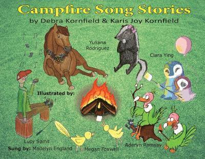 Debra Kornfield, Karis Joy Kornfield - Campfire Song Stories, Häftad. Tillgänglighet: Lägg i varukorg