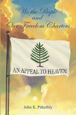 John K Pitkethly - We the People and Our Freedom Charters, Häftad. Tillgänglighet: Lägg i varukorg