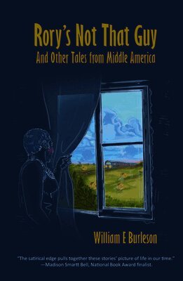 William E. Burleson - Rory's Not That Guy: And Other Tales from Middle America, Häftad. Tillgänglighet: Lägg i varukorg