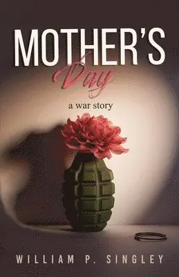 William P Singley - Mother's Day, Häftad. Tillgänglighet: Lägg i varukorg
