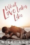 What Love Looks Like