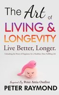 Art of Living and Longevity
