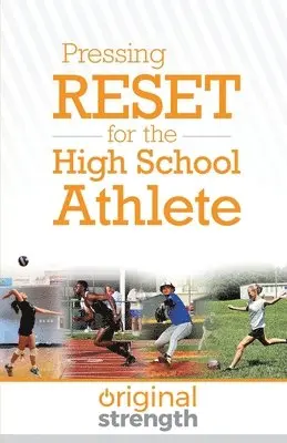 Original Strength Systems - Pressing RESET for the High School Athlete, Häftad. Tillgänglighet: Lägg i varukorg