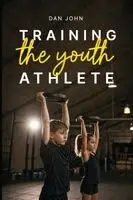 Training the Youth Athlete