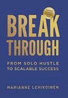Marianne Lehikoinen - Breakthrough, Inbunden