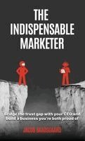 Jacob Baadsgaard - Indispensable Marketer, Inbunden. Tillgänglighet: Tillfälligt slut
