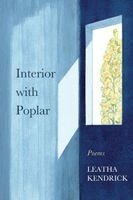 Leatha Kendrick - Interior with Poplar, Häftad. Tillgänglighet: Lägg i varukorg