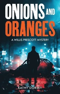 Kathy Dorsey - Onions and Oranges, Häftad. Tillgänglighet: Lägg i varukorg
