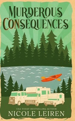 Nicole Leiren - Murderous CONsequences, Häftad