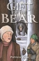Patricia Zube - Gift of the Bear, Häftad